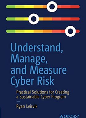 【预订】Understand, Manage, and Measure Cyber Risk 9781484278208