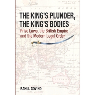 Bodies the The Plunder Legal 9788195839414 预订 Modern Prize King’s Empire British Laws Order and