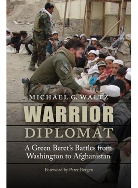 预订 Warrior Diplomat: A Green Beret’s Battles from Washington to Afghanistan 战士外交官：从华盛顿到阿富汗绿色贝雷帽的