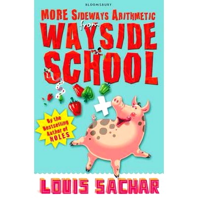 预订 More Sideways Arithmetic from Wayside School Wayside School 的更多《横向算术》: 9781408801758