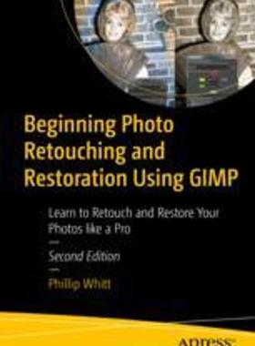 [预订]Beginning Photo Retouching and Restoration Using GIMP 9781484292648