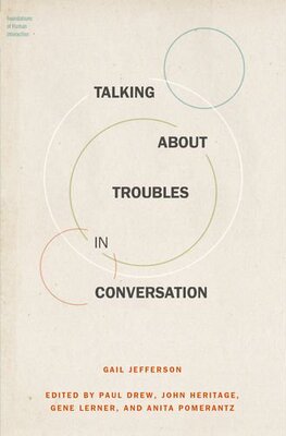 【预订】Talking About Troubles in Conversation