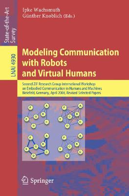 【预订】Modeling Communication with Robots and Virtual Humans