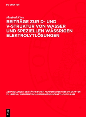 预订 Beiträge zur D- und V-Struktur von Wasser und speziellen Wässrigen Elektrolytlösungen: 9783112734803