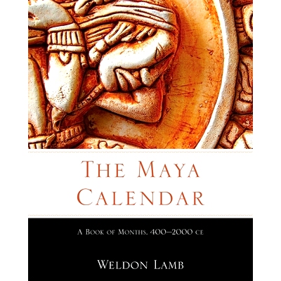 预订 The Maya Calendar: A Book of Months, 4002000 Ce 玛雅日历：月历书，4002000 Ce: 9780806155692