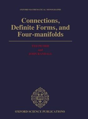 【预订】Connections, Definite Forms, and Four-Manifolds