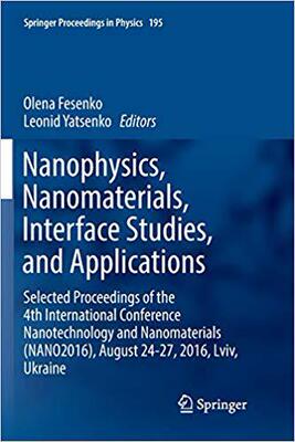 【预订】Nanophysics, Nanomaterials, Interface Studies, and Applications
