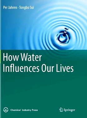 预订 How Water Influences Our Lives 水如何影响我们的生活: 9789811094835