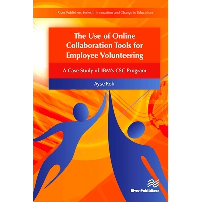 预订 The Use of Online Collaboration Tools for Employee Volunteering 员工志愿服务在线协作工具的使用: 9788770044752