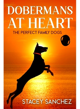 预订 Dobermans at Heart 杜宾犬之心: 9798988475019