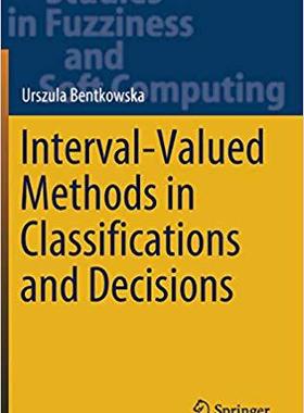 【预售】Interval-Valued Methods in Classifications and Decisions