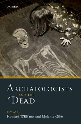 【预订】Archaeologists and the Dead