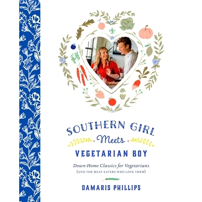 预订 Southern Girl Meets Vegetarian Boy: Down Home Classics for Vegetarians (and the Meat Eaters Who Love Them)