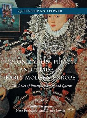 【预订】Colonization, Piracy, and Trade in Early Modern Europe