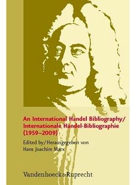 预订 An International Handel Bibliography / Internationale Händel-Bibliographie (1959-2009) 国际亨德尔参考书目 / Intern
