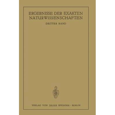 预订 Ergebnisse der Exakten Naturwissenschaften: Dritter Band: 9783642938603