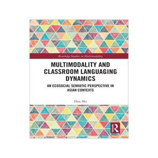 [预订]Multimodality and Classroom Languaging Dynamics 9781032024653