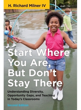 预订 Start Where You Are, But Don’t Stay There: Understanding Diversity, Opportunity Gaps, and Teaching in Today’s Cla