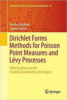 【预售】Dirichlet Forms Methods for Poisson Point Measures and Levy Processes: With Emphasis on the Creation-Annih...