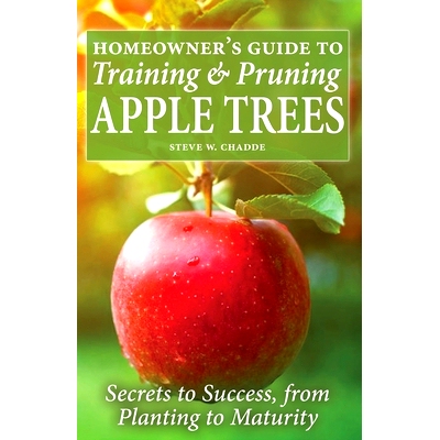 预订 Homeowner’s Guide to Training and Pruning Apple Trees: Secrets to Success, From Planting to Maturity: 978195168220