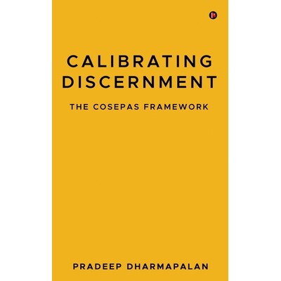 预订 Calibrating Discernment: The Cosepas Framework 9798903192861