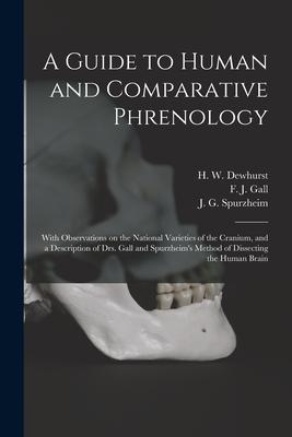 [预订]A Guide to Human and Comparative Phrenology: With Observations on the National Varieties of the Cran 9781014691798 书籍/杂志/报纸 原版其它 原图主图