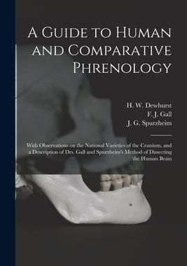 [预订]A Guide to Human and Comparative Phrenology: With Observations on the National Varieties of the Cran 9781014691798