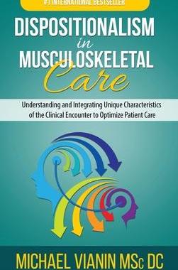 [预订]Dispositionalism in Musculoskeletal Care: Understanding and Integrating Unique Characteristics of th 9780645240443