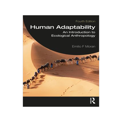 [预订]Human Adaptability: An Introduction to Ecological Anthropology 9781032007731