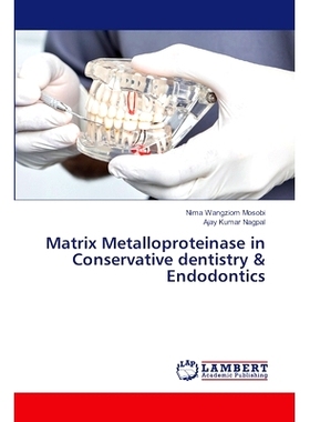 预订 Matrix Metalloproteinase in Conservative dentistry & Endodontics: 9786207651733