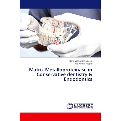 预订 Matrix Metalloproteinase in Conservative dentistry & Endodontics: 9786207651733