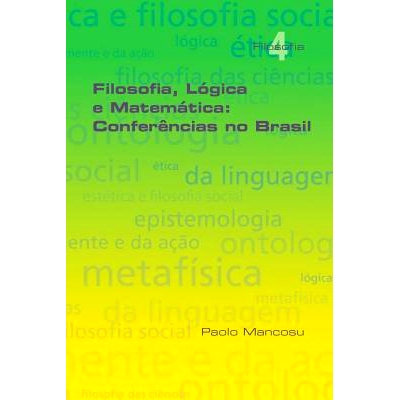 预订 Filosofia Logica E Matematica: Conferencias No Brasil: 9781848902633