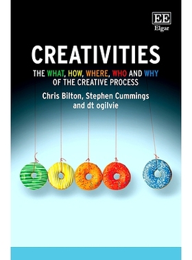 预订 Creativities: The What, How, Where, Who and Why of the Creative Process 创造力: 9781788979474