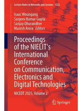 预订 Proceedings of the NIELIT’s International Conference on Communication, Electronics and Digital Technologies: NICED