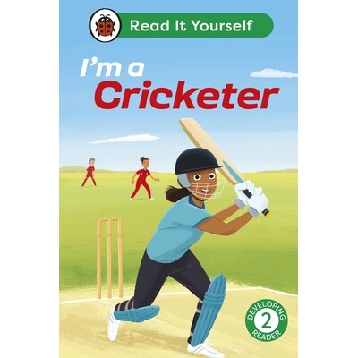 预订 I’m a Cricketer: Read It Yourself - Level 2 Developing Reader 自己读-2级进阶读者：我是板球运动员: 9780241673041