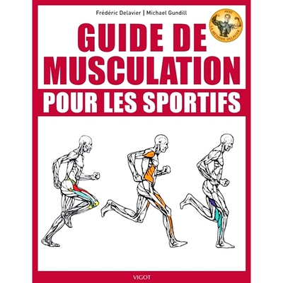 预订 Guide de musculation pour les sportifs : avec la méthode Delavier 运动员健美指南：德拉维耶方法: 9782711425280