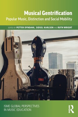 [预订]Musical Gentrification: Popular Music, Distinction and Social Mobility