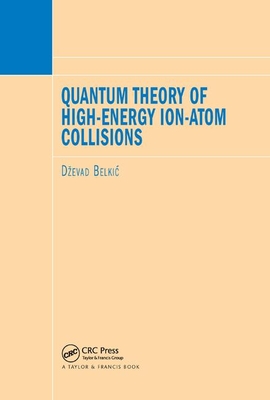 【预订】Quantum Theory of High-Energy Ion-Atom Collisions