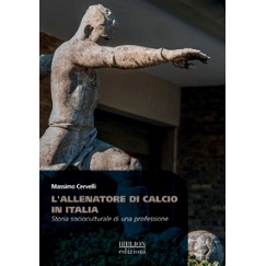 预订 L’allenatore di calcio in Italia : storia socioculturale di una professione: 9788833833828