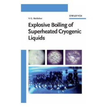 【预订】Explosive Boiling Of Superheated Cryogenic Liquids 书籍/杂志/报纸 科普读物/自然科学/技术类原版书 原图主图