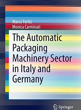 【预订】The Automatic Packaging Machinery Sector in Italy and Germany