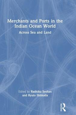 [预订]Merchants and Ports in the Indian Ocean World 9781032248271