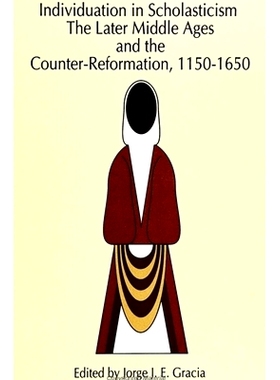 预订 Individuation in Scholasticism: The Later Middle Ages and the Counter-Reformation, 1150-1650: 9780791418604
