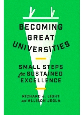 预订 Becoming Great Universities: Small Steps for Sustained Excellence 成为伟大的大学：持续*的小步骤: 9780691229461