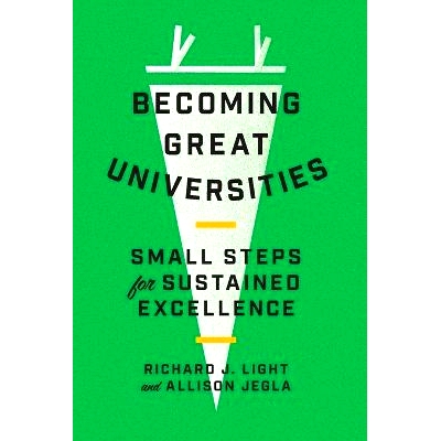预订 Becoming Great Universities: Small Steps for Sustained Excellence 成为伟大的大学：持续*的小步骤: 9780691229461