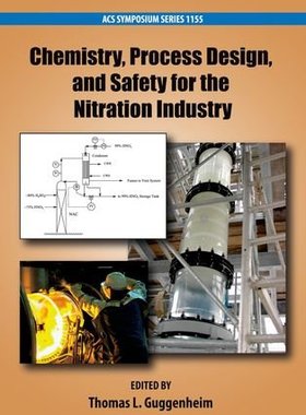 【预订】Chemistry, Process Design, and Safety for the Nitration Industry