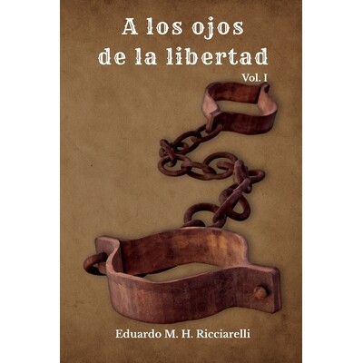 预订 A los ojos de la libertad: Vol.I 9798243103053