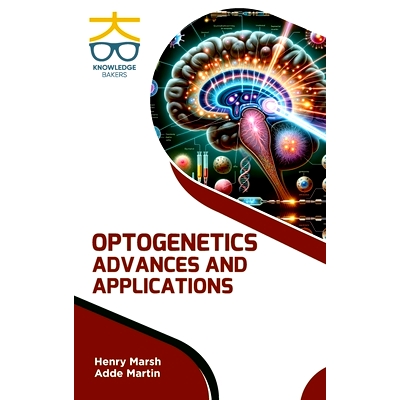 预订 Optogenetics: Advances and Applications 光遗传学：进展与应用: 9788197595745