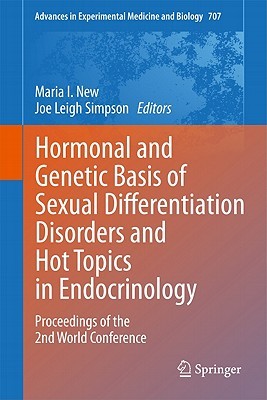 【预订】Hormonal and Genetic Basis of Sexual Differentiation Disorders and Hot Topics in Endocrinology: Proceeding...