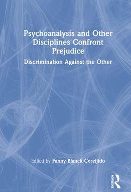 [预订]Psychoanalysis and Other Disciplines Confront Prejudice 9781032272542